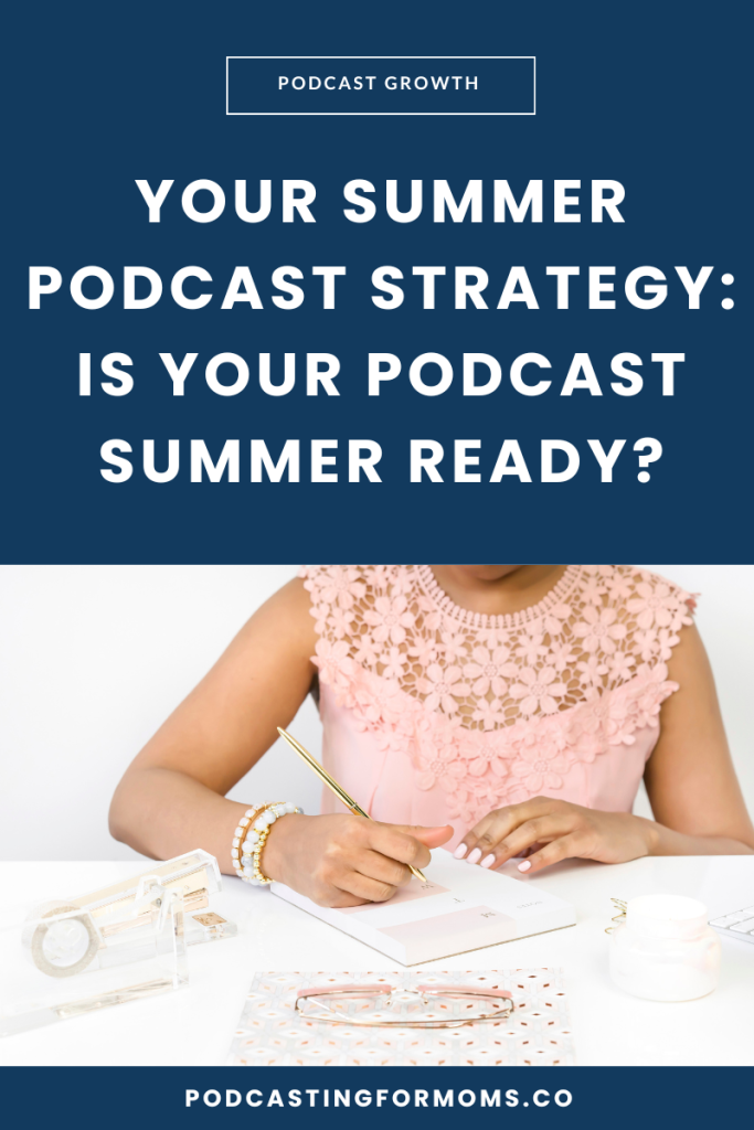 Discover a simple summer podcast strategy to stay visible, consistent, and avoid burnout during busy months.