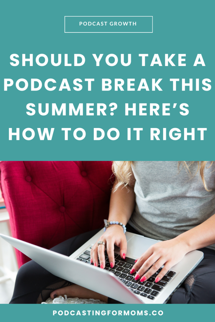 Thinking of a summer podcast break? Learn 3 smart ways—full, soft, or batching—to pause strategically without losing momentum.