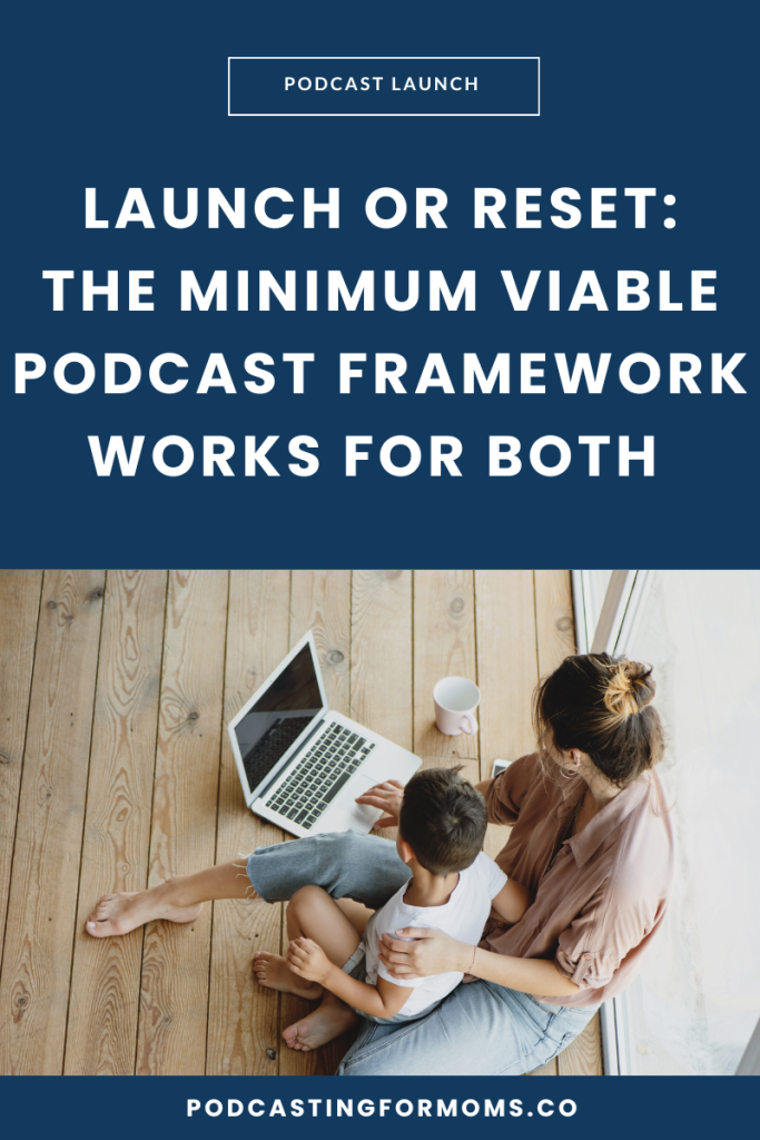 Discover how a podcast framework helps busy moms reset, simplify, and realign their show for sustainable growth.
