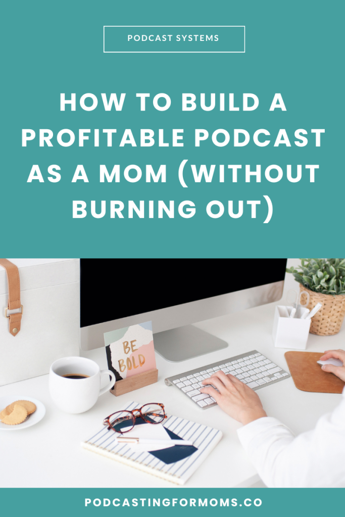 Ready to build a profitable podcast? Discover how to connect your podcast to your offers and grow your business without burnout.