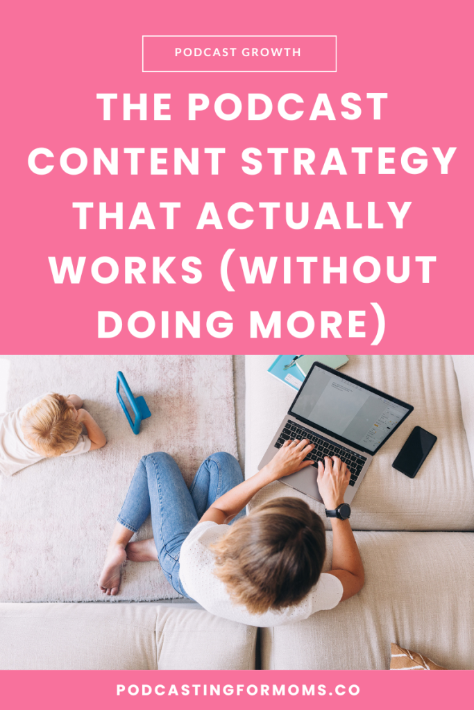 Struggling with your podcast? Discover a simple podcast content strategy to stay consistent, reduce overwhelm, and grow your business.